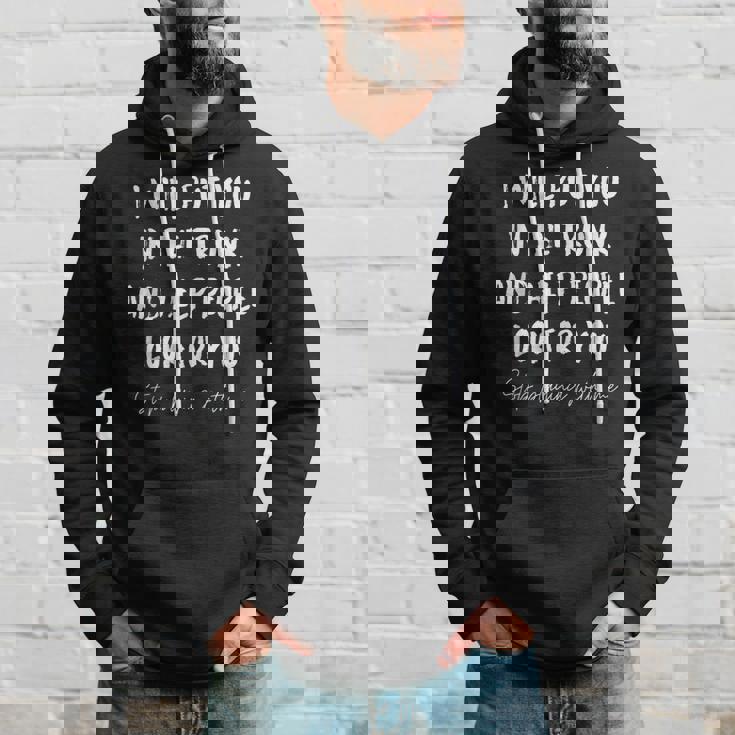I Will Put You In A Trunk And Help People Look For You Funny Hoodie Gifts for Him