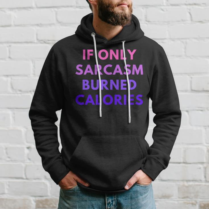 If Only Sarcasm Burned Calories Colored Heart Hoodie Gifts for Him