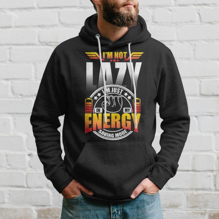 Im Not Lazy Im Just In My Energy Saving Mode Hoodie Gifts for Him