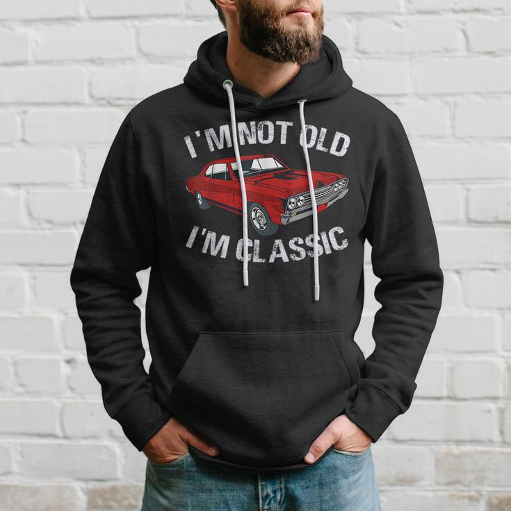 Im Not Old Im Classic Funny Car Graphic - Gifts For Dad Hoodie Gifts for Him