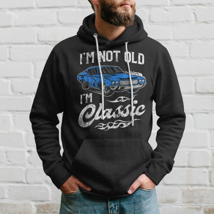 Im Not Old Im Classic Vintage Muscle Car Lover Gift Hoodie Gifts for Him