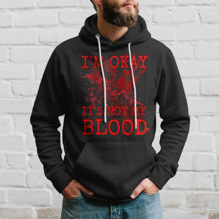 I'm Okay It's Not My Blood Horror Style Halloween Hoodie Gifts for Him