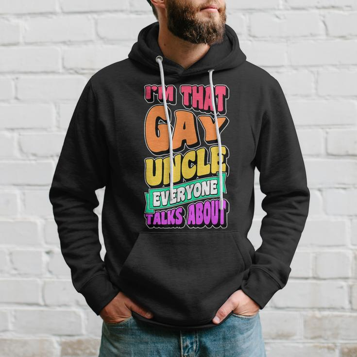 Im That Gay Uncle Everyone Talks About Funny Lgbtq Pride Hoodie Gifts for Him