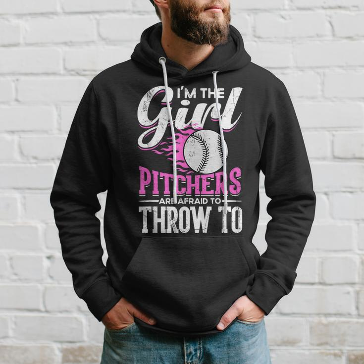 Im The Girl Pitchers Are Afraid To Throw To Softball Hoodie Gifts for Him