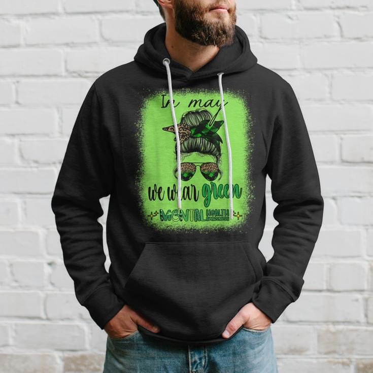 In May We Wear Green Mental Health Awareness Month Messy Bun Hoodie Gifts for Him