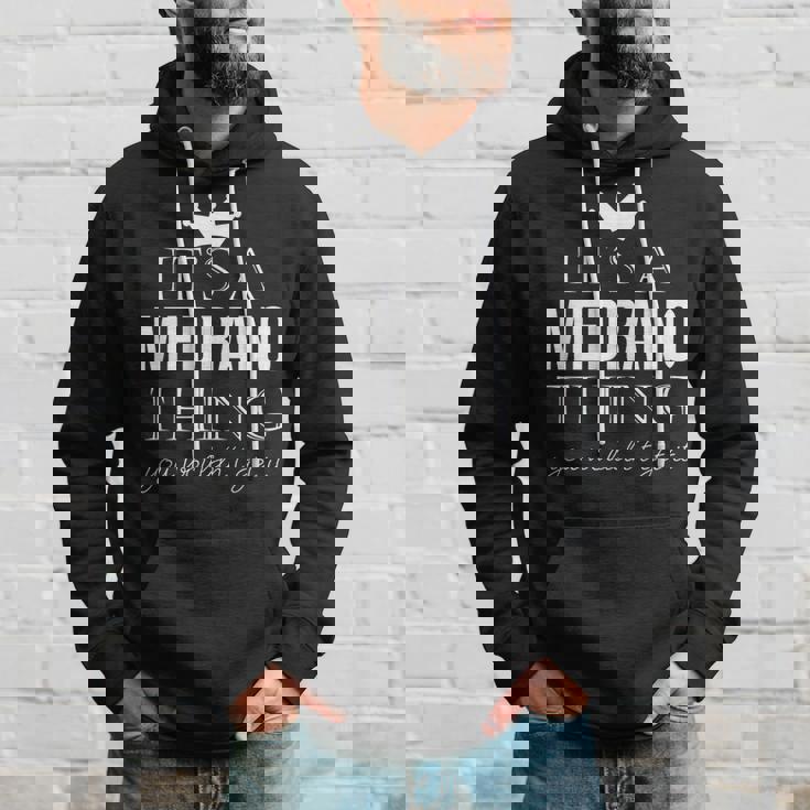 Its A Medrano Thing You Wouldnt Get It Medrano Last Name Funny Last Name Designs Funny Gifts Hoodie Gifts for Him