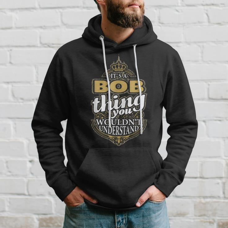 It's A Bob Thing You Wouldn't Understand V4 Hoodie Gifts for Him