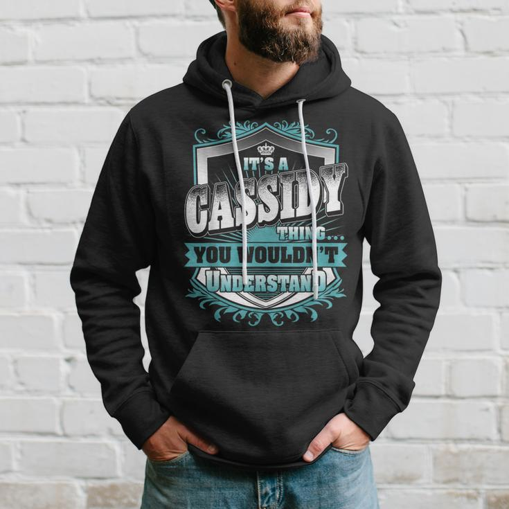 It's A Cassidy Thing You Wouldn't Understand Name Vintage Hoodie Gifts for Him
