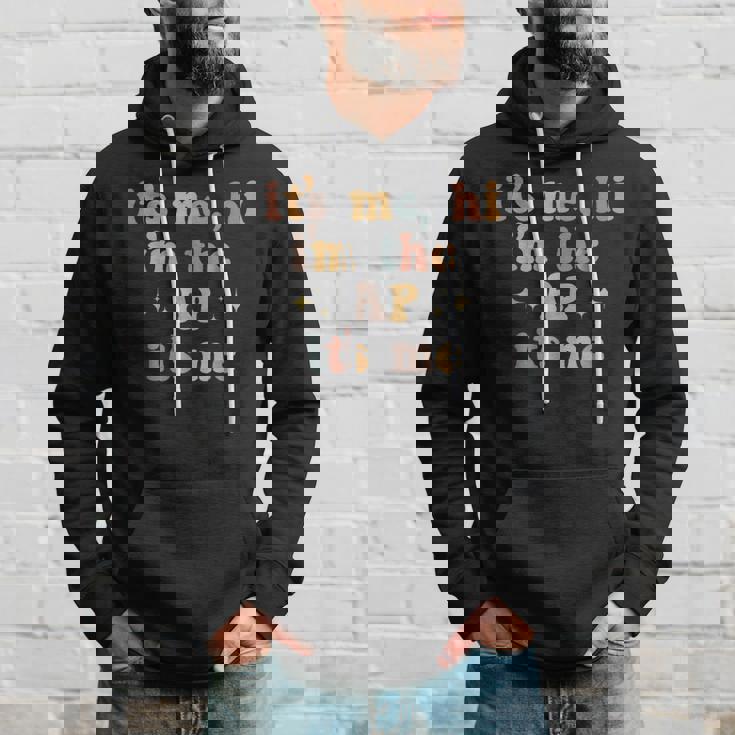 Its Me Hi Im The Ap Its Me Funny Assistant Principal Hoodie Gifts for Him