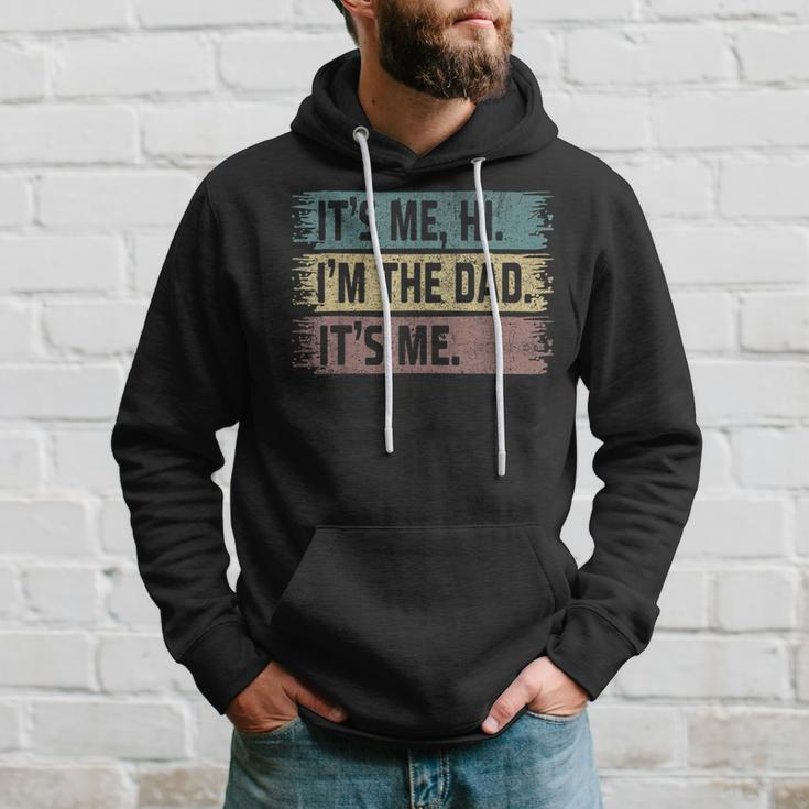 Its Me Hi Im The Dad Its Me Fathers Day Vintage Hoodie Gifts for Him