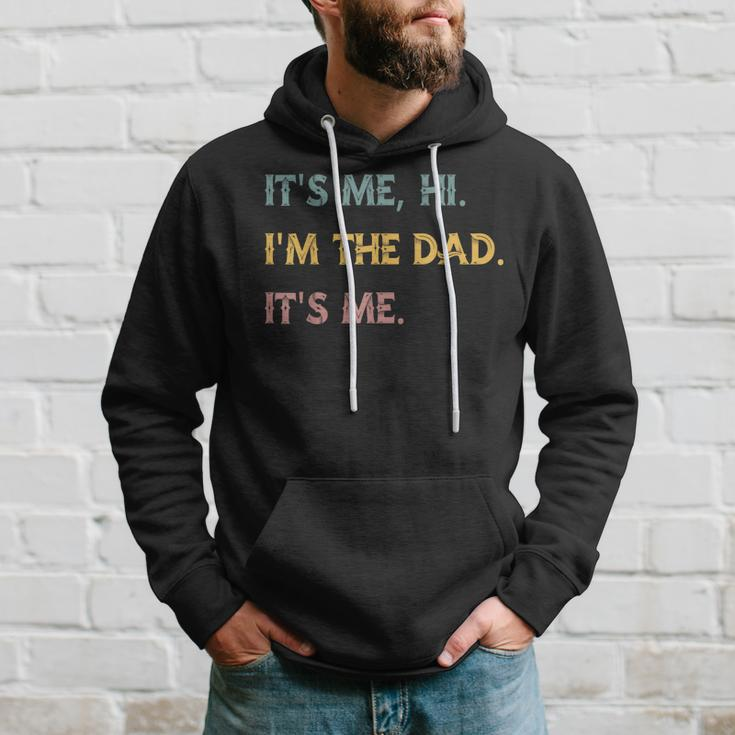Its Me Hi Im The Dad Its Me Funny Fathers Day Dad Men Hoodie Gifts for Him