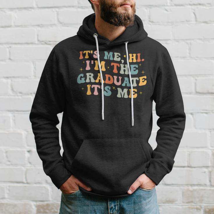Its Me Hi Im The Graduate Its MeFunny Graduation Hoodie Gifts for Him