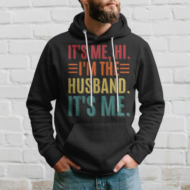 Its Me Hi Im The Husband Its Me Dad Husband Fathers Day Hoodie Gifts for Him