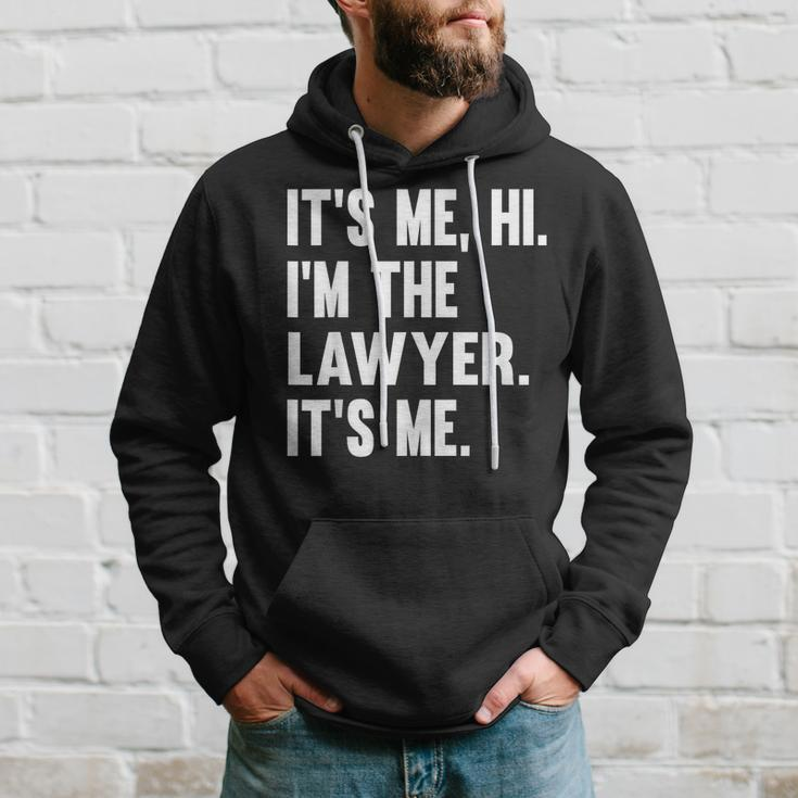 Its Me Hi Im The Lawyer Its Me Funny Law Hoodie Gifts for Him