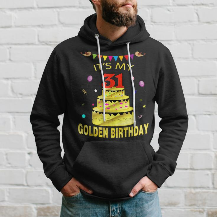Its My 31St Golden Birthday 31 Years Old 31St Gift Hoodie Gifts for Him