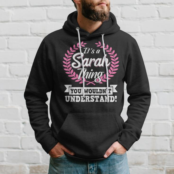It's A Sarah Thing You Wouldn't Understand Name Hoodie Gifts for Him