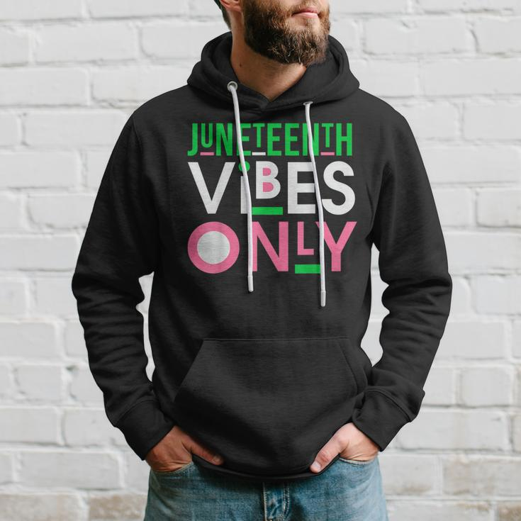 Junenth Aka 1865 Independence Junenth Vibes Only 2022 Hoodie Gifts for Him