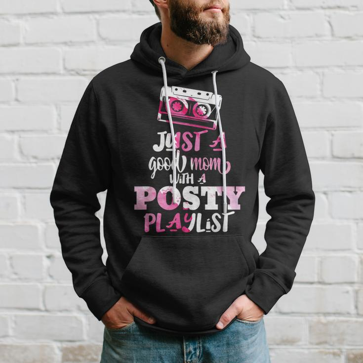 Just A Good Mom With A Posty Play List Funny Saying Mother Hoodie Gifts for Him