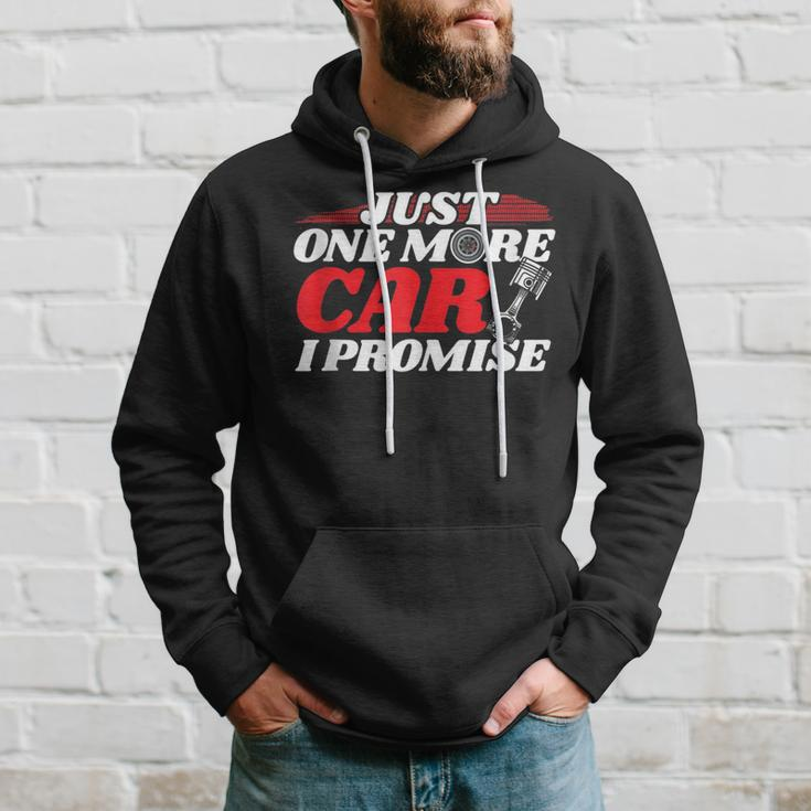Just One More Car I Promise - Auto Mechanic I Grease Monkey Hoodie Gifts for Him
