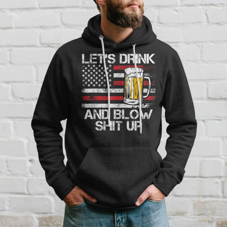 Let Us Drink And Blow Shit Up Drink Fan Usa Independence Day Hoodie Gifts for Him