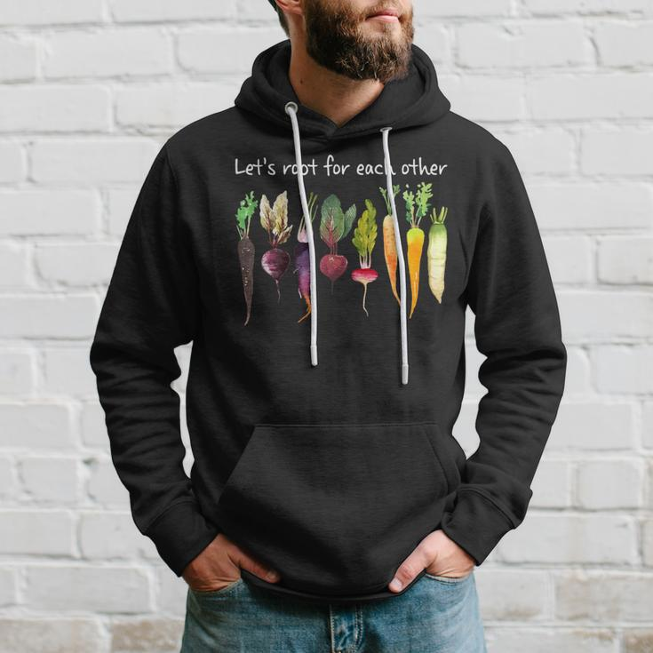 Lets Root For Each Other And Watch Each Other Grow Garden Hoodie Gifts for Him