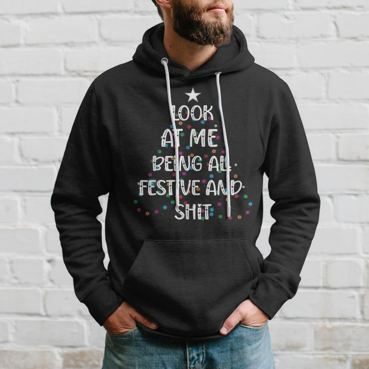 Look At Me Being All Festive And Shits Christmas Hoodie Gifts for Him