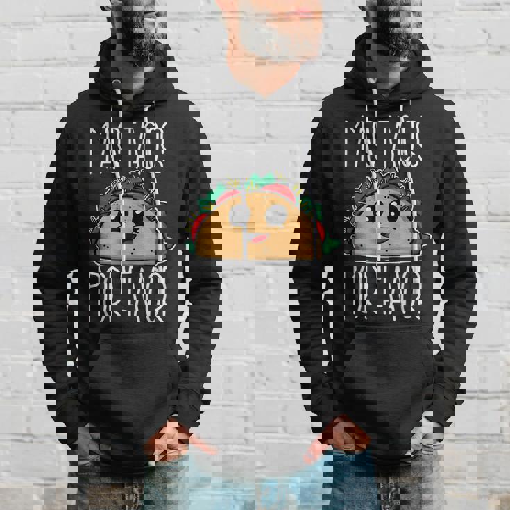 Mas Tacos Por Favor Spanish More Tacos Please Hoodie Gifts for Him
