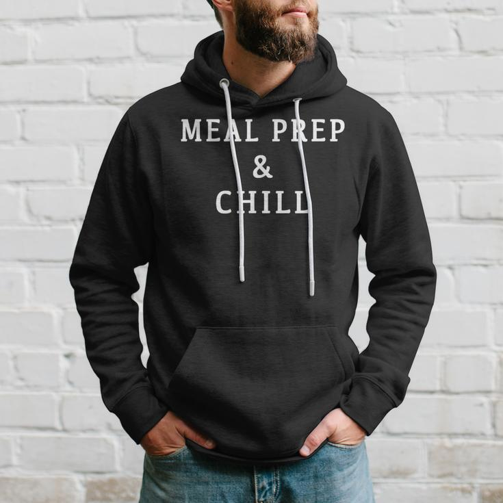 Meal Prep And Chill Hoodie Gifts for Him