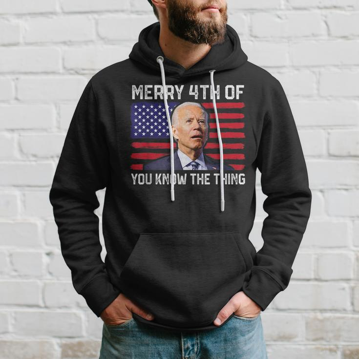 Merry 4Th Of You Know The Thing 4Th Of July Funny Memorial Hoodie Gifts for Him