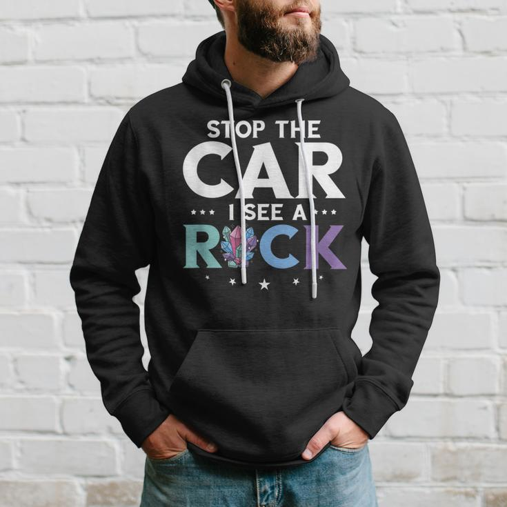 Mineral Collecting Stop The Car Rock Collector Geologist Collecting Funny Gifts Hoodie Gifts for Him