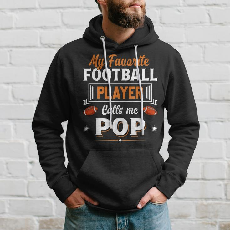 My Favorite Football Player Calls Me Pop Fathers Day Hoodie Gifts for Him