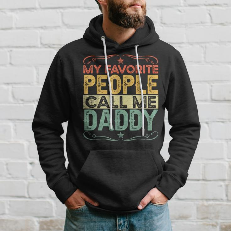 My Favorite People Call Me Daddy Funny Vintage Fathers Day Hoodie Gifts for Him
