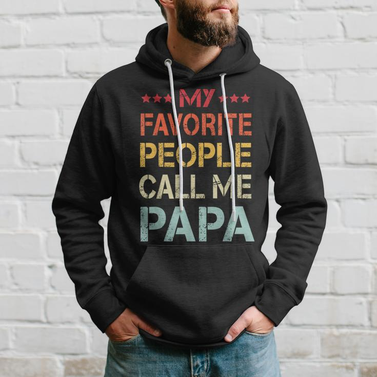 My Favorite People Call Me Papa Funny Fathers Day Gift Hoodie Gifts for Him