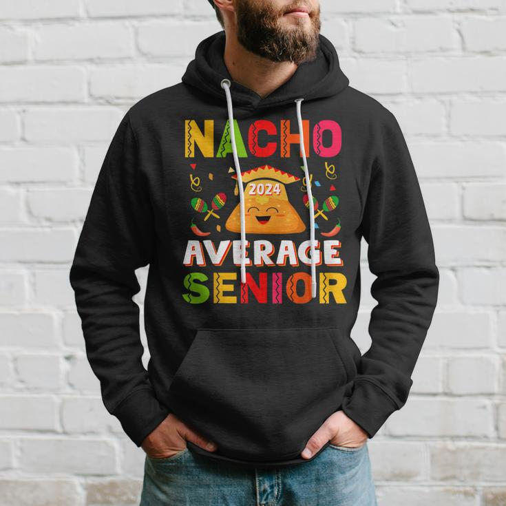 Nacho Average Senior Class Of 2024 Mexican Seniors School Hoodie Gifts for Him