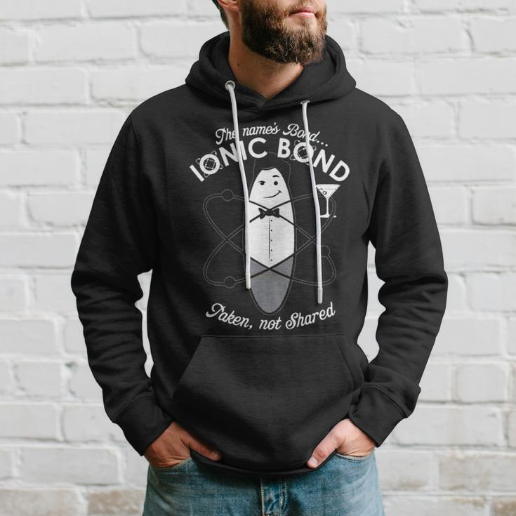The Name Is Bond Ionic Bond Chemistry Puns Hoodie Gifts for Him