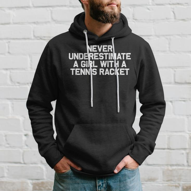 Never Underestimate A Girl With A Tennis Racket Funny Hoodie Gifts for Him
