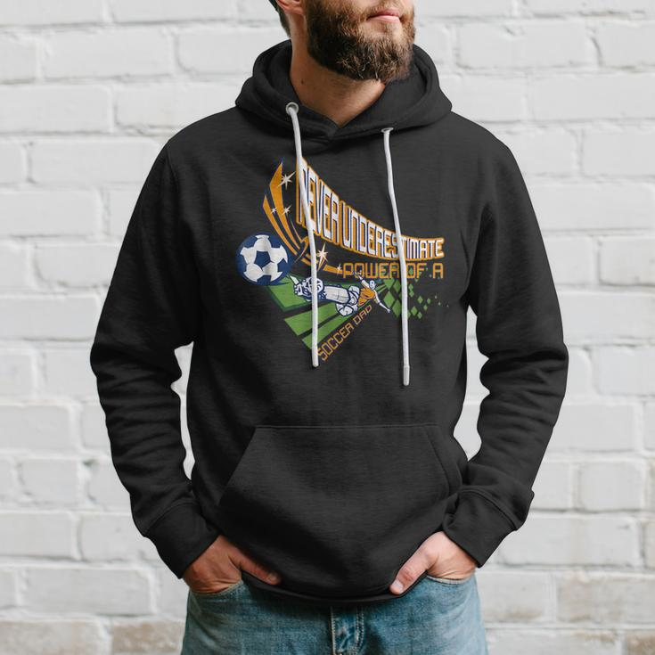 Never Underestimate Power Of A Soccer Dad For Men Hoodie Gifts for Him