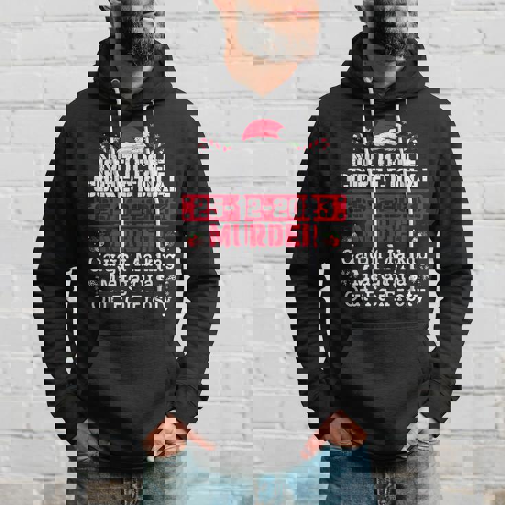 North Pole Correctional Murder Caught Making Margaritas Hoodie Gifts for Him