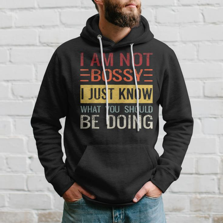 Im Not Bossy I Just Know What You Should Be Doing Just Gifts Hoodie Gifts for Him