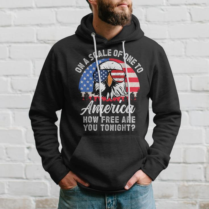 On A Scale Of One To America How Free Are You Tonight Hoodie Gifts for Him