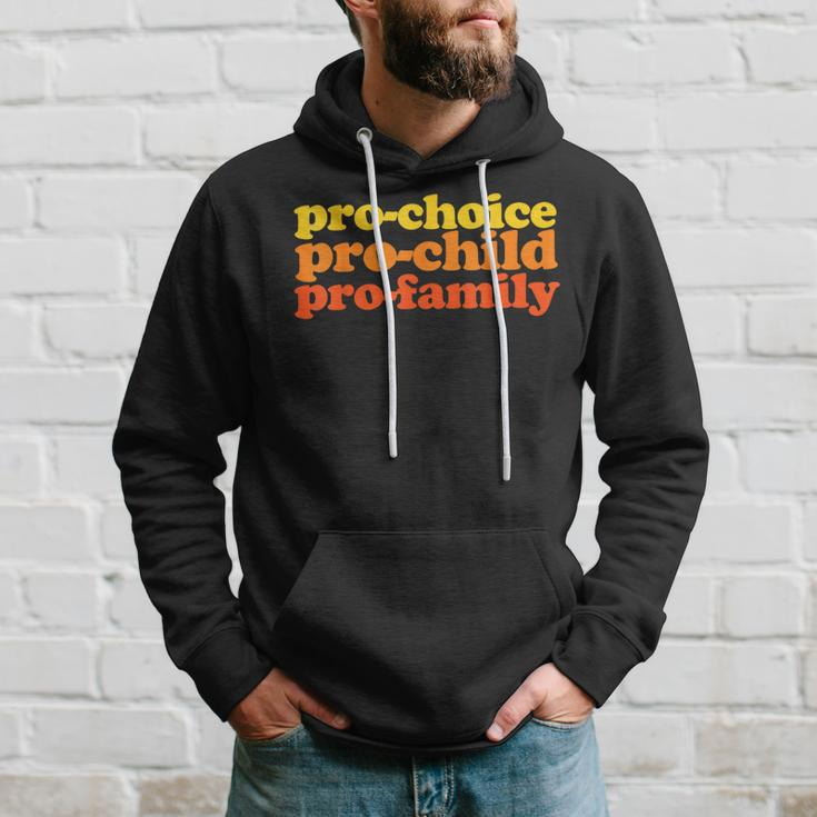 Pro-Choice Pro-Child Pro-Family Prochoice Hoodie Gifts for Him
