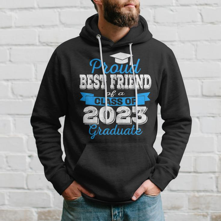Proud Best Friend Of 2023 Graduate Awesome Family College Hoodie Gifts for Him