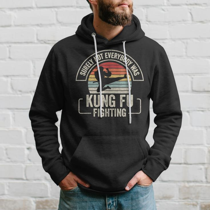 Retro Vintage Surely Not Everybody Was Kung Fu Fighting Hoodie Gifts for Him