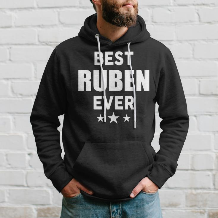 Ruben Name Gift Best Ruben Ever Hoodie Gifts for Him