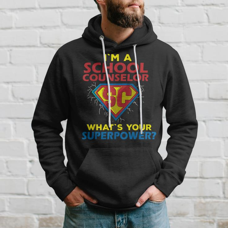 Im A School Counselor Whats Your Superpower Hoodie Gifts for Him
