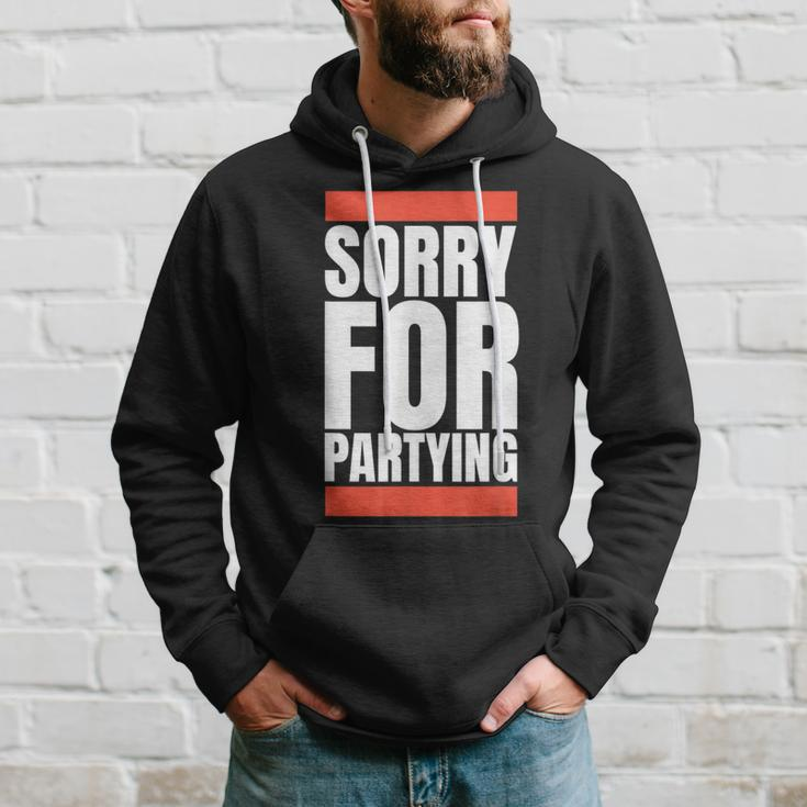 Sorry For Partying Halloween Birthday Costume Hoodie Gifts for Him