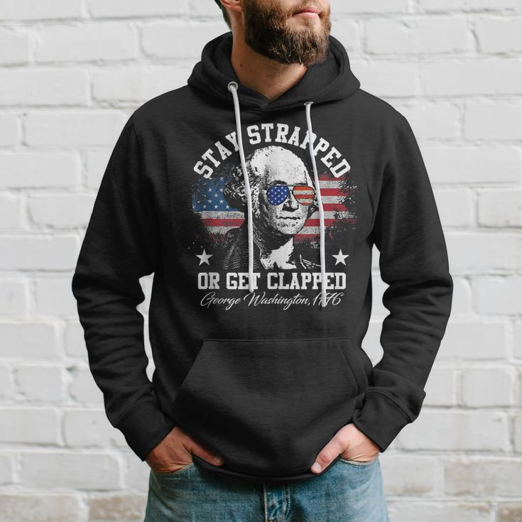 Stay Strapped Or Get Clapped George Washington 1776 Hoodie Gifts for Him