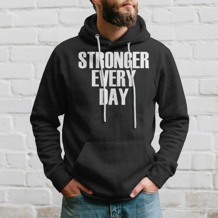 Stronger Every Day - Motivational Gym Quote Hoodie Gifts for Him