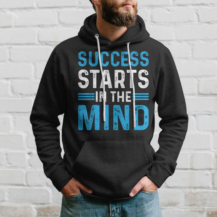 Success Starts In The Mind Entrepreneur Motivational Success Hoodie Gifts for Him