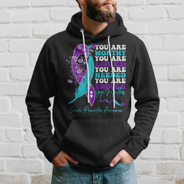 Suicide Prevention Awareness Positive Motivational Quote Hoodie Gifts for Him